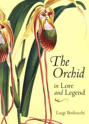 The Orchid in Lore and Legend