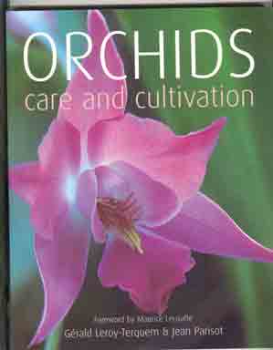 Orchids Care and Cultivation   G. Leroy-Terquem OCC